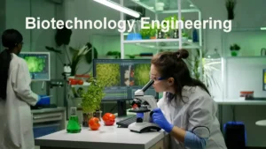 Biotechnology Engineering
