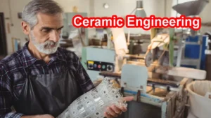 Ceramic Engineering